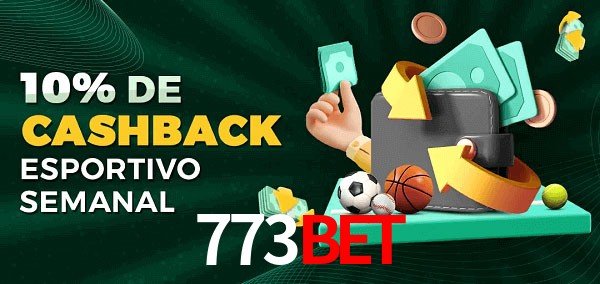 10% de bônus de cashback na 773Bet
